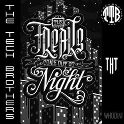 Freaks Come out at Night