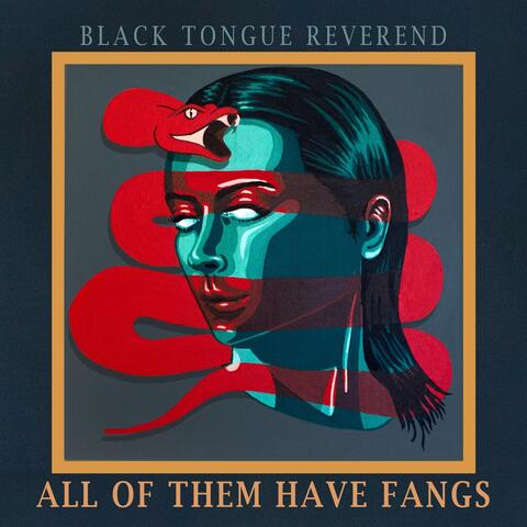 All of Them Have Fangs