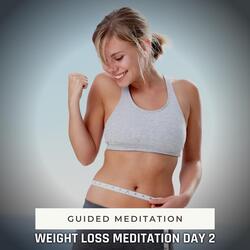 Guided Meditation: Weight Loss Meditation Day 2, Pt. 14