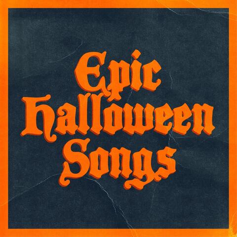 Epic Halloween Songs