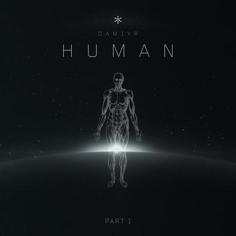 Human, Pt. I
