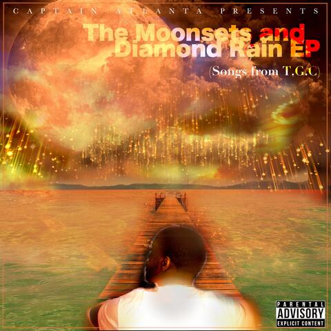 The Moonsets and Diamond Rain EP (Songs from T.G.C.)