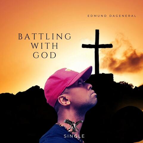 Battling with God