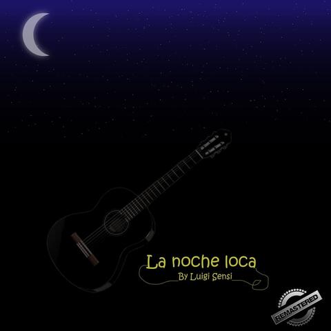 La Noche Loca (Remastered)