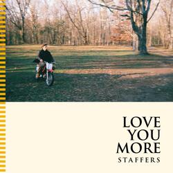 Love You More