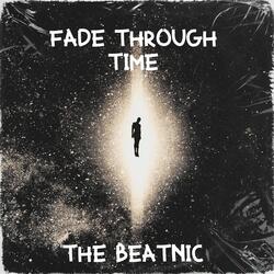 Fade Through Time