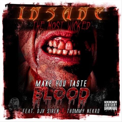 Make You Taste Blood (feat. Djv Siren & Thommy Nekro)