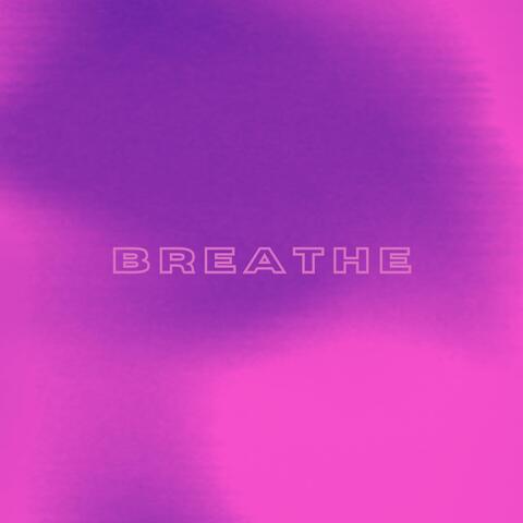 Breathe