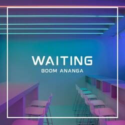 Waiting