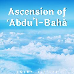Ascension of Abdu'l-Bahá