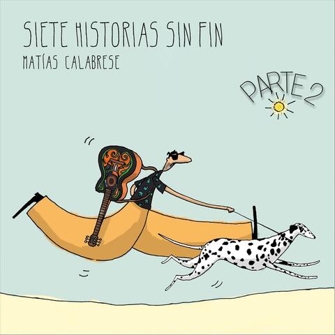 Siete Historias Sin Fin, Pt. 2