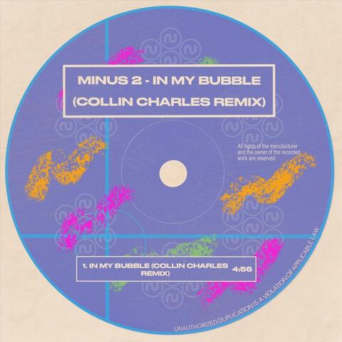 In My Bubble (Collin Charles Remix)