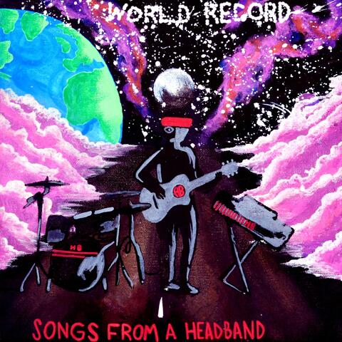 World Record: Songs from a Headband