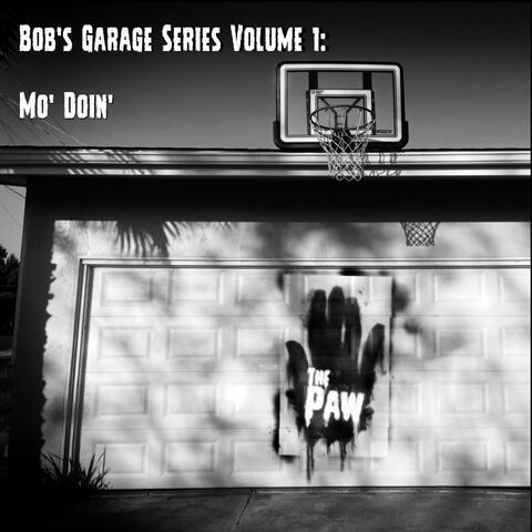 Bob's Garage Series, Vol. 1: Mo' Doin'