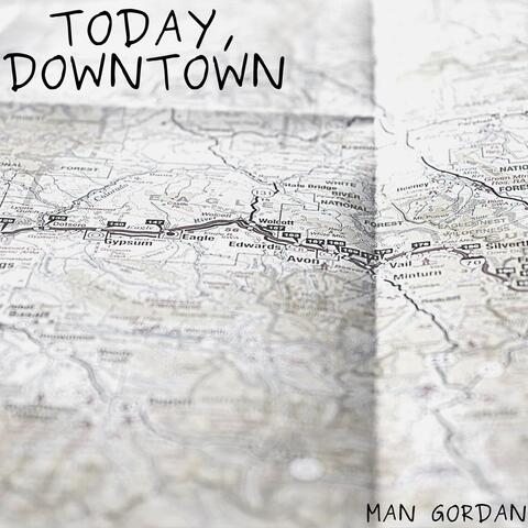 Today, Downtown