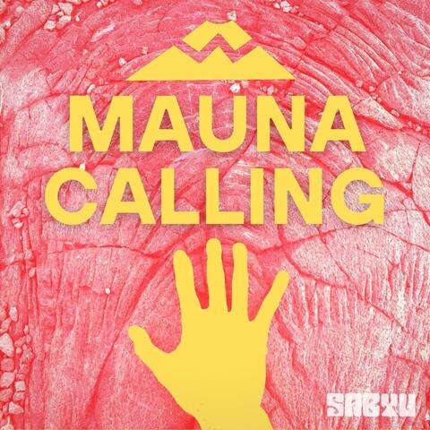 Mauna Calling