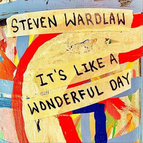 It's Like a Wonderful Day
