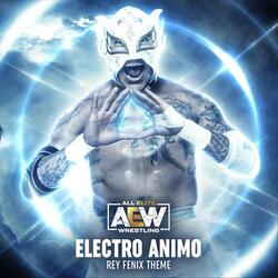Electro Animo (Rey Fenix Theme) [feat. Mikey Rukus]