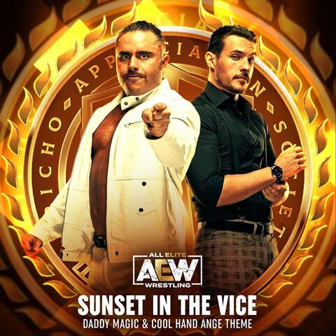Sunset in the Vice (Daddy Magic & Cool Hand Ange Theme) [feat. Mikey Rukus]
