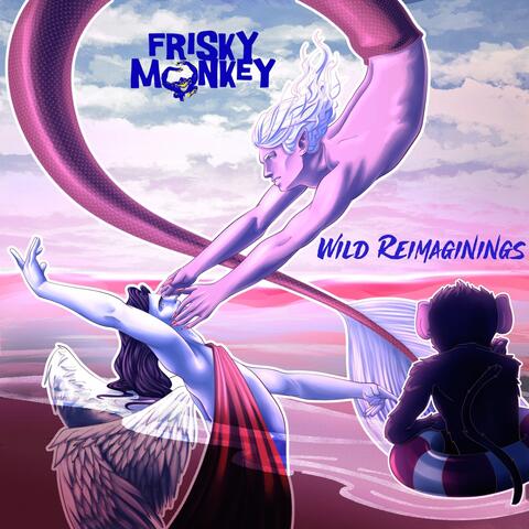 Wild Reimaginings