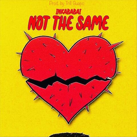 Not the Same