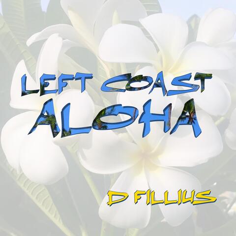 Left Coast Aloha