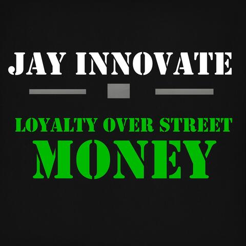 Loyalty over Street Money