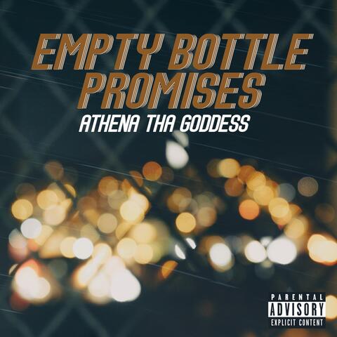 Empty Bottle Promises