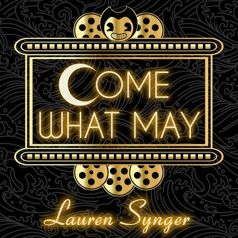 Come What May