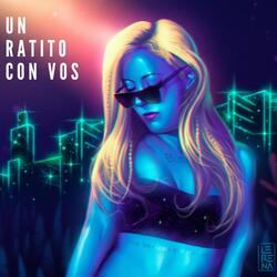 Un Ratito Con Vos