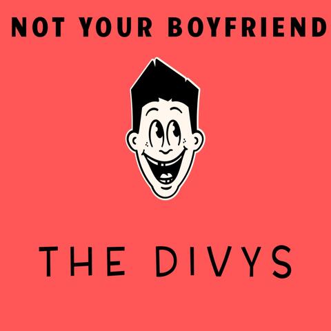 Not Your Boyfriend