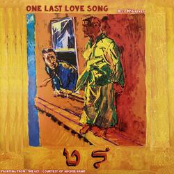 One Last Love Song