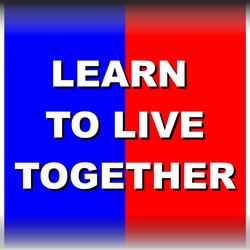 Learn to Live Together