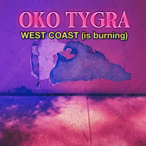 West Coast (Is Burning)