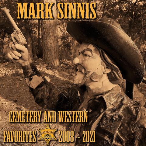 Cemetery and Western Favorites 2008~2021
