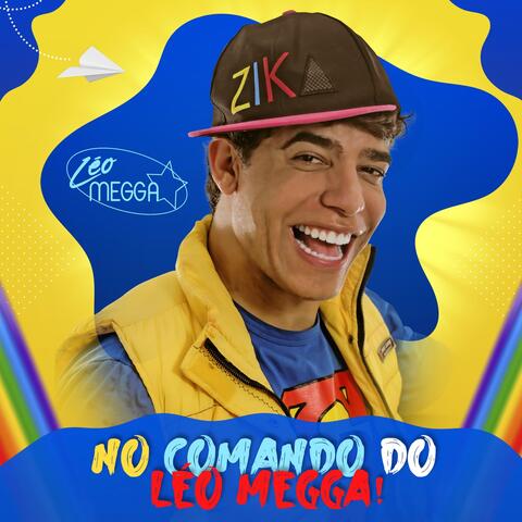 No Comando do Léo Megga