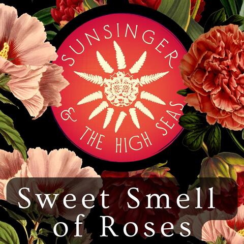 Sweet Smell of Roses