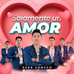 Solamente un Amor (En Vivo)