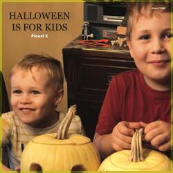 Halloween Is for Kids