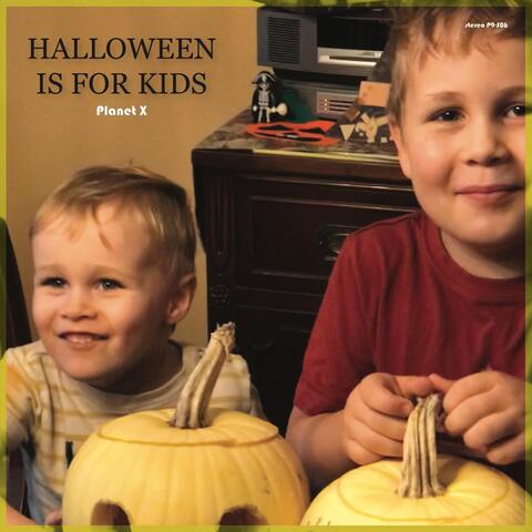 Halloween Is for Kids