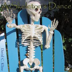 A Skeleton's Dance