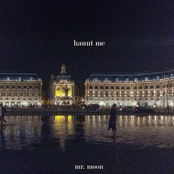 Haunt Me