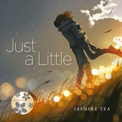 Just a Little