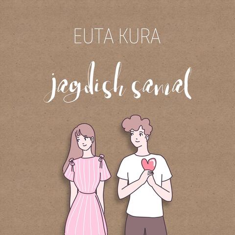 Euta Kura..