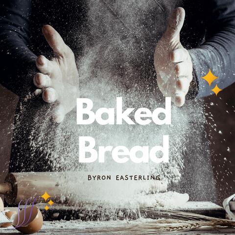 Baked Bread