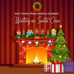 Waiting on Santa Claus