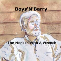 The Mensch with a Wrench