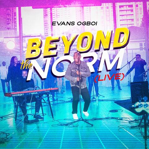 Beyond the Norm (Live)
