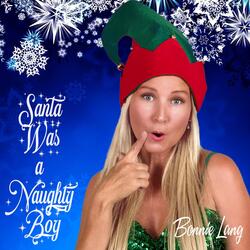 Santa Was a Naughty Boy