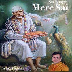 Sai Bhajan - Mere Sai